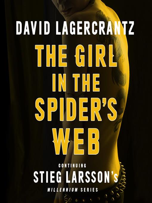 Title details for The Girl in the Spider's Web by David Lagercrantz - Available